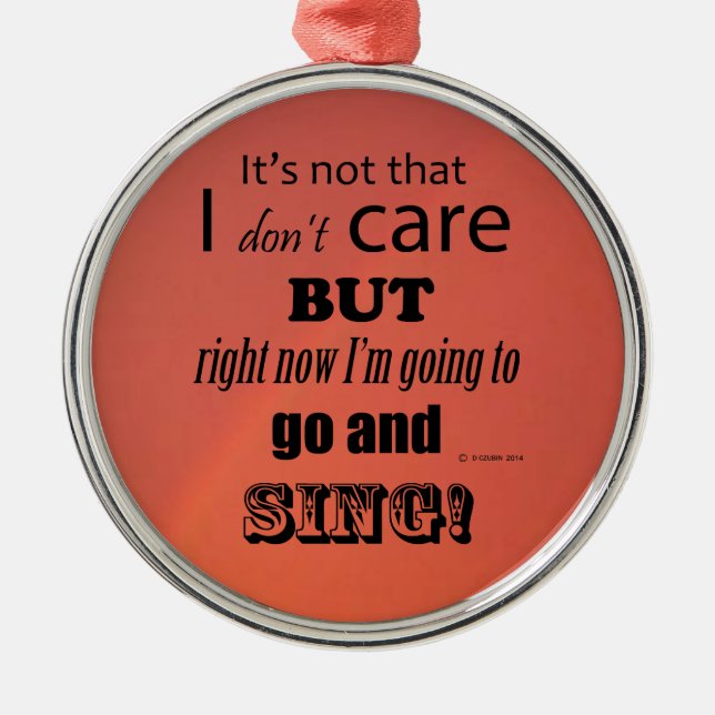 I Care Sing Ornament Aus Metall (Vorne)