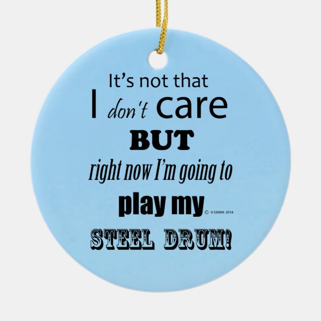 I Care Steel Drum Keramik Ornament (Vorne)