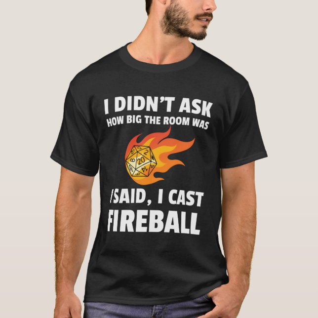 I Cast Fireball Wizard Sortierer DM Geschenk TTRPG T-Shirt (Vorderseite)