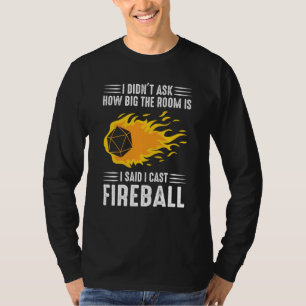 I Cast Fireball Wizard Sortierer Dm TTRPG T-Shirt