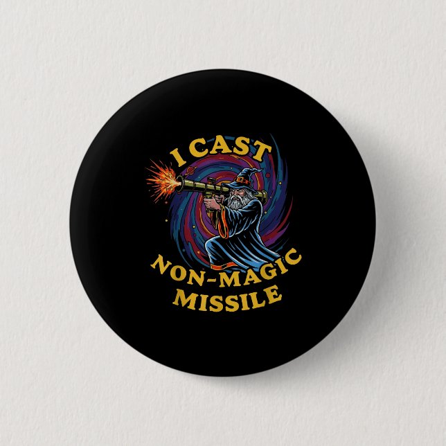 I Cast Non-magic Missile Funny Wizard Parody Meme  Button (Vorderseite)