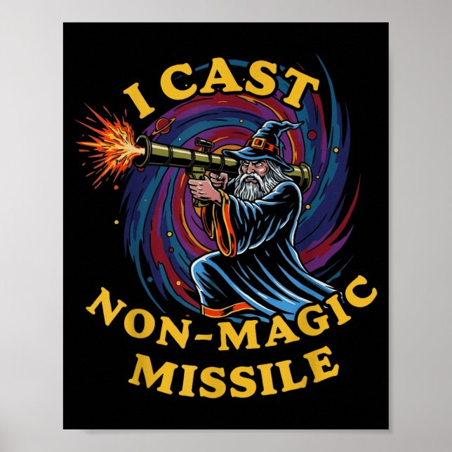 I Cast Non-magic Missile Funny Wizard Parody Meme  Poster (Vorne)