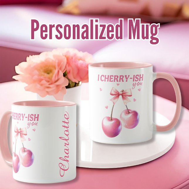 "I Cherry-ish you" Personalisiert Valentinins Gif Tasse ("I Cherry-ish You " Personalized Valentine’s Gif Mug)