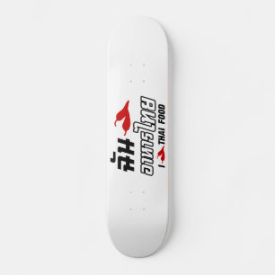 I Chili (Liebe) Thailändische Küche Skateboard