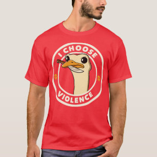 I Choose Gewalt Funny Emu by Tobe Fonseca T-Shirt
