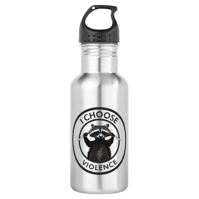 I Choose Gewalt Funny Raccoon Edelstahlflasche (Vorderseite)