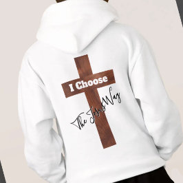 I Choose the Jesus Way Cross Hoodie