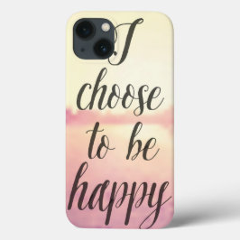 I Choose To Be Happy Case-Mate iPhone Hülle