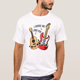I Choose Uke I Pick You Funny Guitar Ukulele Pub T-Shirt