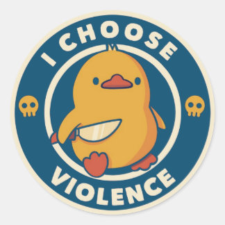 I Choose Violence Meme Duck Chick Chicken Gore Runder Aufkleber