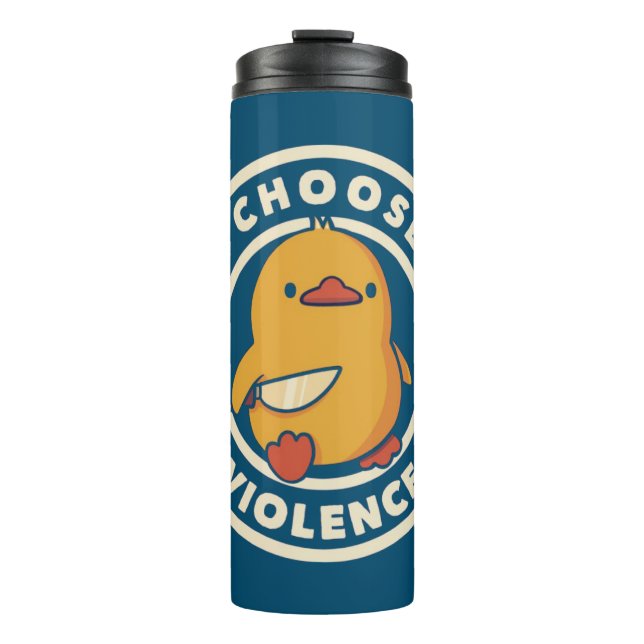 I Choose Violence Meme Duck Chick Chicken Gore Thermosbecher (Vorderseite)