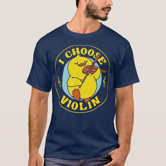I Choose Violin Funny Duck by Tobe Fonseca T-Shirt (Vorderseite)