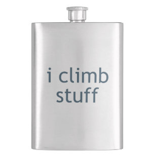 I Climb Stuff Flachmann
