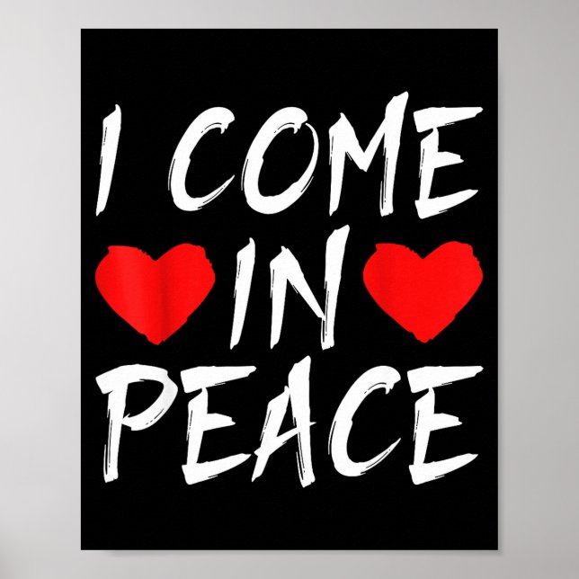 I Come In Peace Funny Tee Valentine's Day Couple M Poster (Vorne)