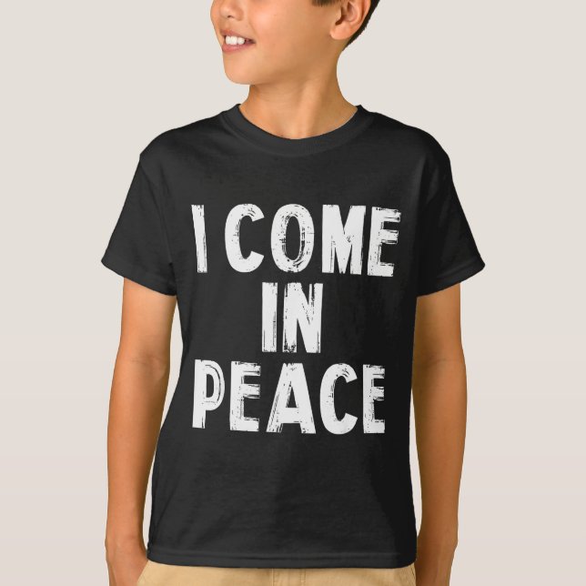 I Come In Peace I'm Peace Funny Couple Valentine M T-Shirt (Vorderseite)