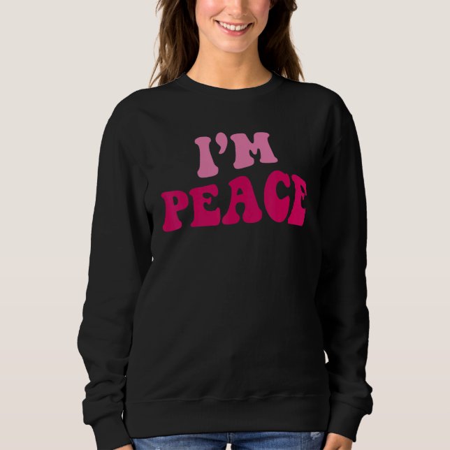 I Come In Peace I'm Peace   Matching Couples Appar Sweatshirt (Vorderseite)