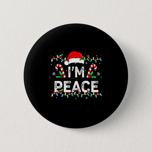 I Come In Peace I'm Peace Matching Ugly Christmas  Button (Vorderseite)