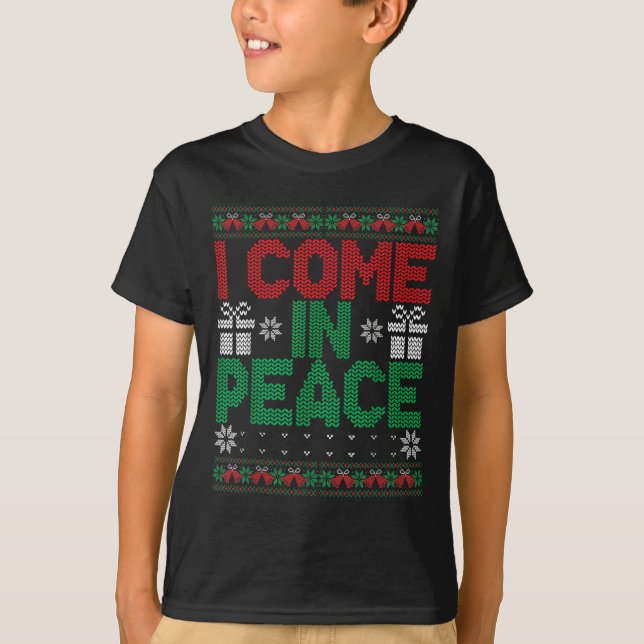 I Come In Peace I'm Peace Matching Ugly Christmas  T-Shirt (Vorderseite)