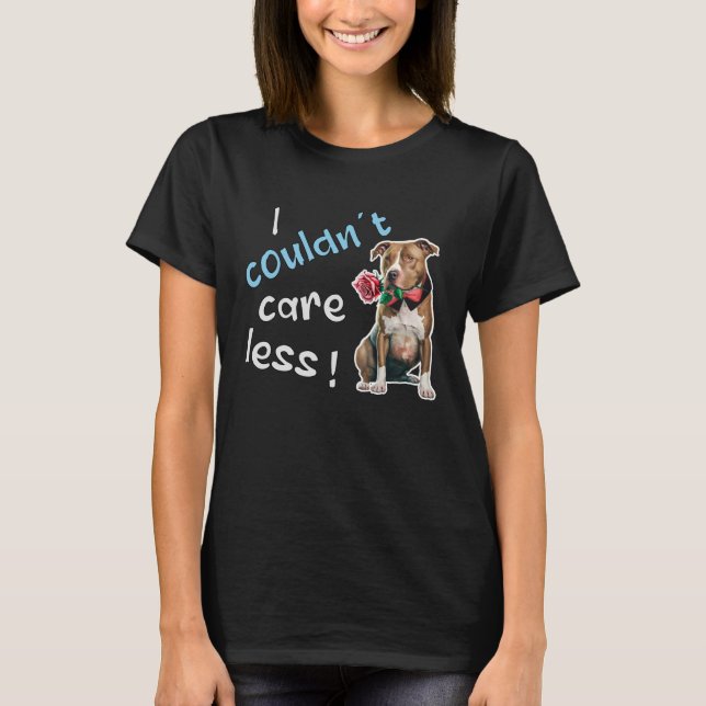 I Couldn t Care Less  Grim Dog Statement  1 T-Shirt (Vorderseite)