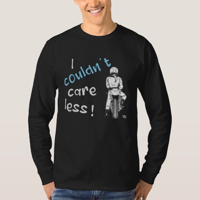 I Couldn t Care Less  Grim Motorbike Statement T-Shirt (Vorderseite)