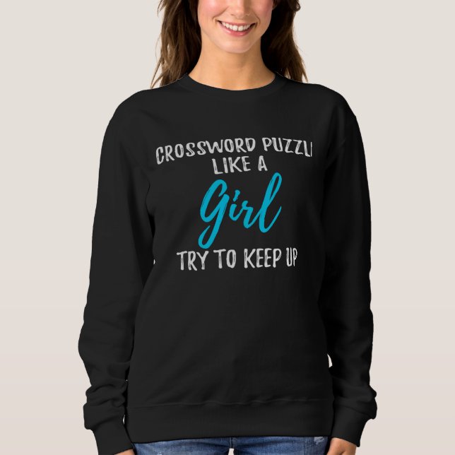 I Crossword Puzzle Like A Girl Sweatshirt (Vorderseite)
