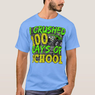 I Crushed 100 Days Of School Monster Truck Back T-Shirt