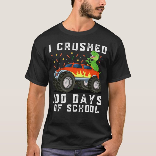 I Crushed 100 Days of School Monster truck Dinosau T-Shirt (Vorderseite)
