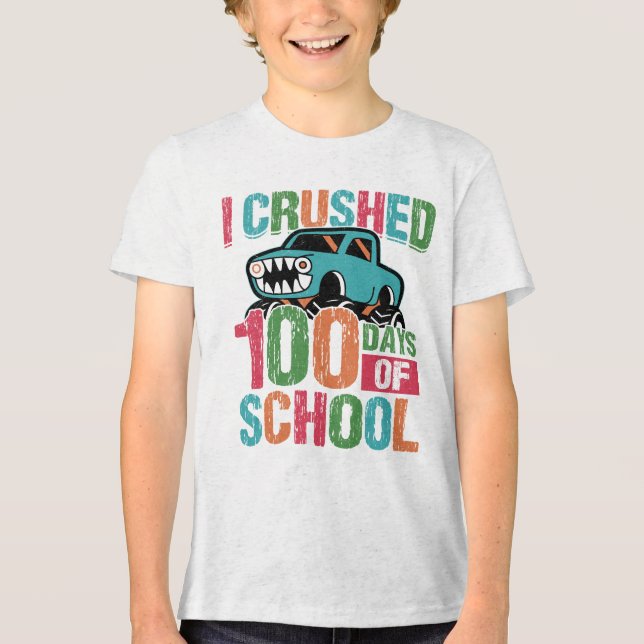 I Crushed 100 Days of School Monster Truck  Tri-Blend Shirt (Vorderseite)