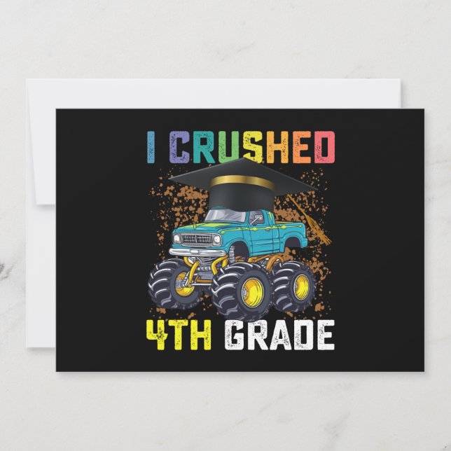 I Crushed 4th Grade Monster Truck Abschluss Einladung (Vorderseite)