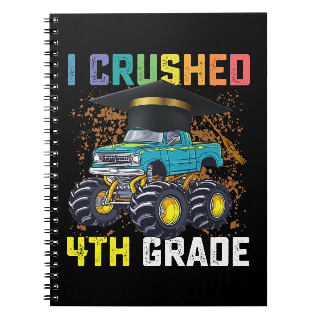 I Crushed 4th Grade Monster Truck Abschluss Notizblock (Vorderseite)