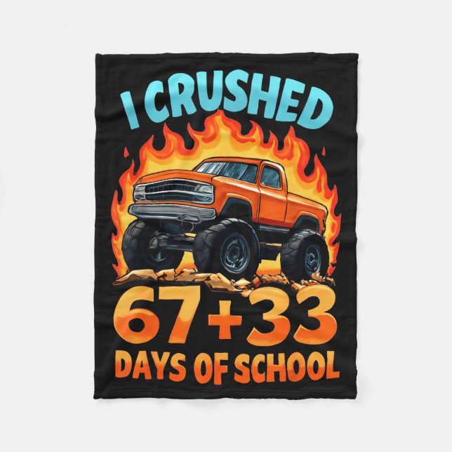I Crushed 67 + 33 Days Of School Monster Truck Boy Fleecedecke (Vorderseite)