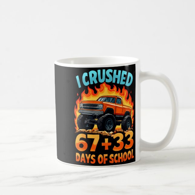 I Crushed 67 + 33 Days Of School Monster Truck Boy Kaffeetasse (Rechts)