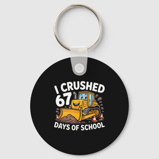 I Crushed 67 Days Of School 67th Day Of School Boy Schlüsselanhänger (Vorderseite)