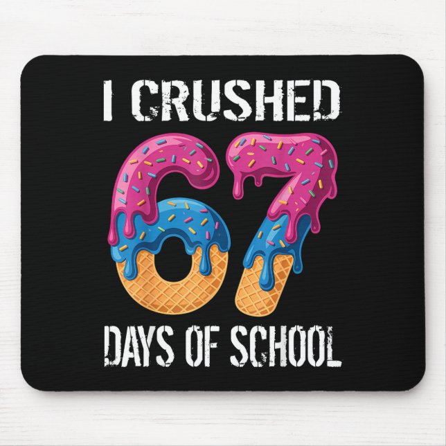 I Crushed 67 Days Of School Boys Ice Cream Drip Ae Mousepad (Vorne)