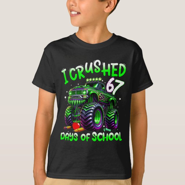 I Crushed 67 Days Of School Monster Truck Funny 67 T-Shirt (Vorderseite)