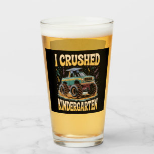 I Crushed Kindergarten Monster Truck Abschluss Glas