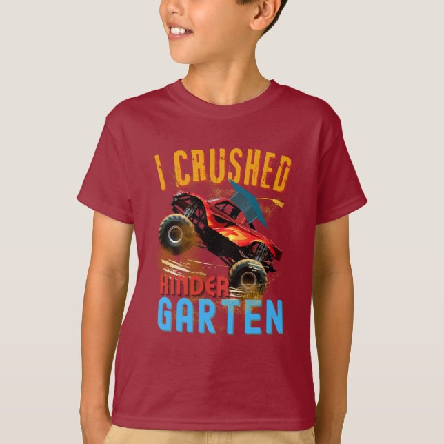 I Crushed Kindergarten Monster Truck Abschluss T-Shirt (Vorderseite)