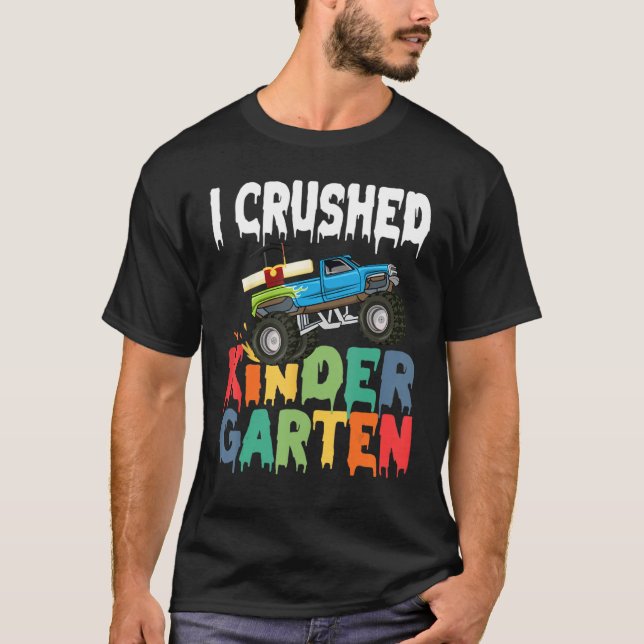 I Crushed Kindergarten Monster Truck Graduation Gi T-Shirt (Vorderseite)