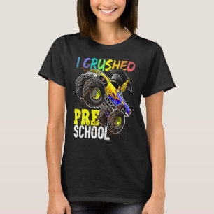 I Crushed Preschool Monster Truck Graduation Cap T-Shirt