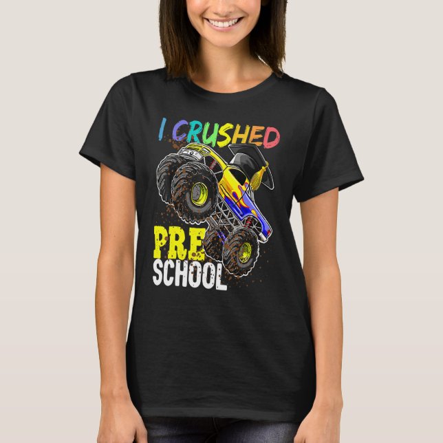 I Crushed Preschool Monster Truck Graduation Cap T-Shirt (Vorderseite)