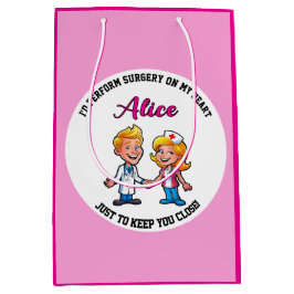 I’d perform surgery on my heart just to DOCTOR  Mittlere Geschenktüte