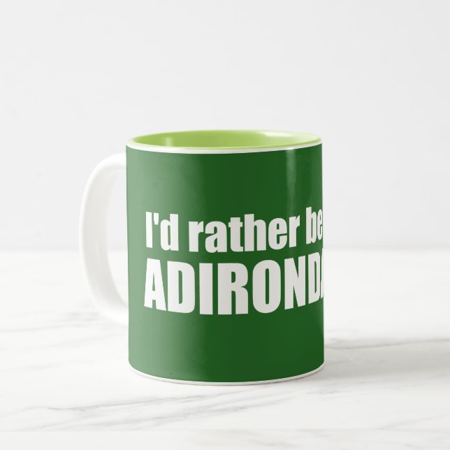 I d’Rather Be In the Adirondacks Zweifarbige Tasse (Vorderseite Links)