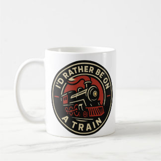 I’d Rather Be On a Train Steam Engine Mug Design Kaffeetasse