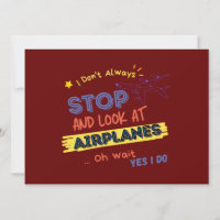 I darunter: Always Stopp and Look at Airplanes Oh 