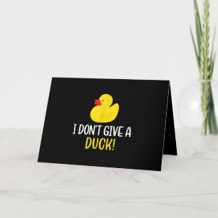 I Davon Give a Duck Funny Rubber Duck Men Women Karte