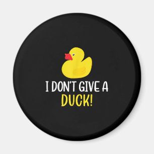 I Davon Give a Duck Funny Rubber Duck Men Women Magnet