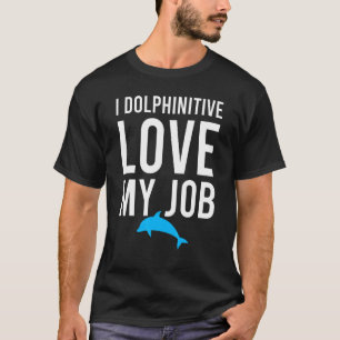I Delphinitive Liebe Mein Job Marine Biologe Pub J T-Shirt