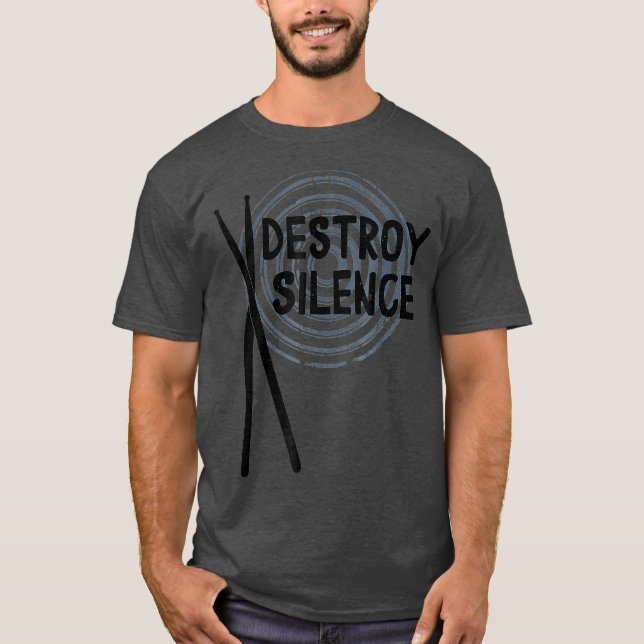 I Destroy Silence Drummer T-Shirt (Vorderseite)