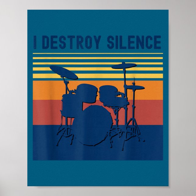 I Destroy Silence Drums Youth Funny Drumming Quote Poster (Vorne)