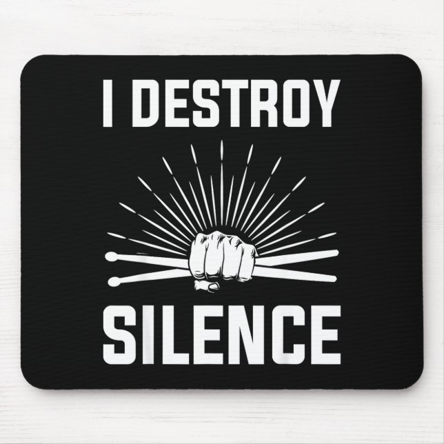 I Destroy Silence Funny Drummer And Drum Player Qu Mousepad (Vorne)